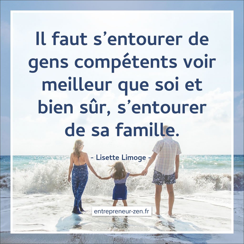 Savoir bien s’entourer