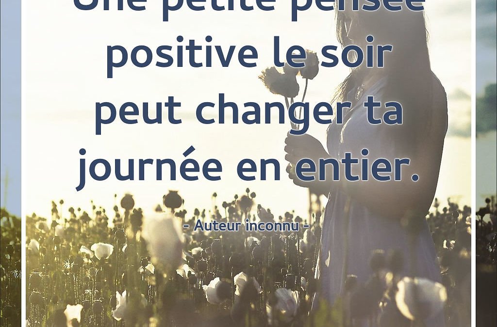 Le soir, faire le plein de pensées positives