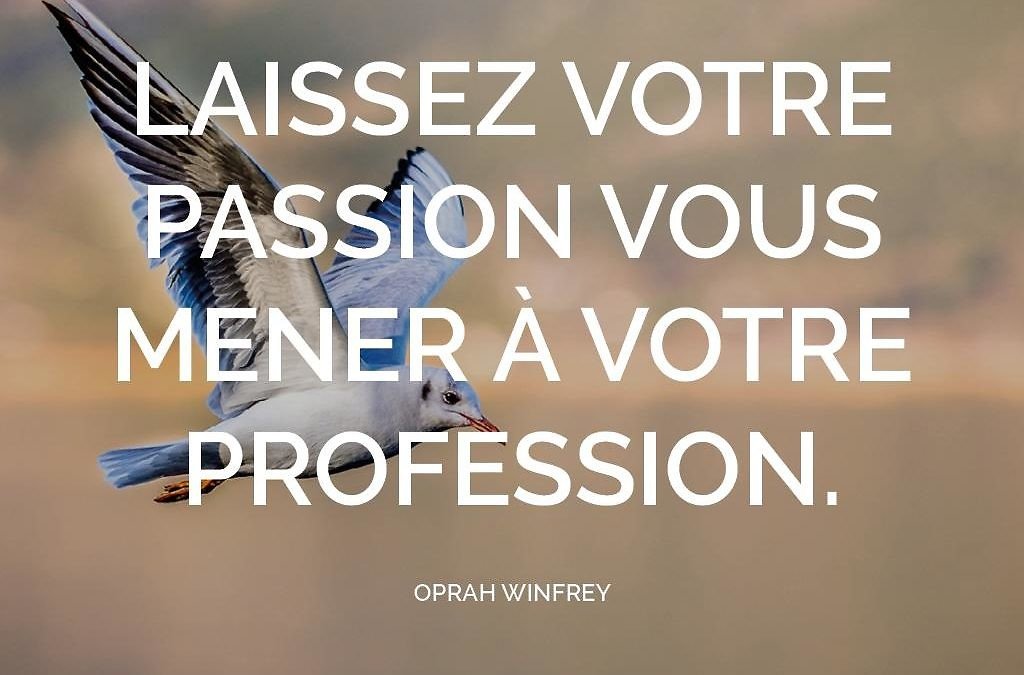 Vivre de sa passion