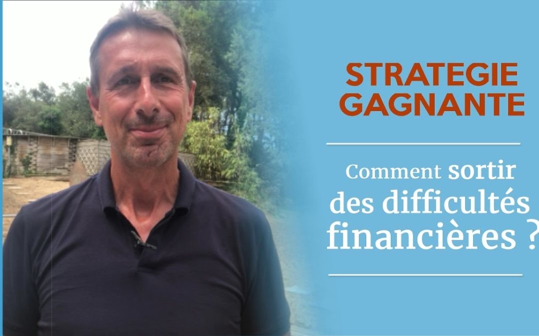 Comment sortir des difficultés financières