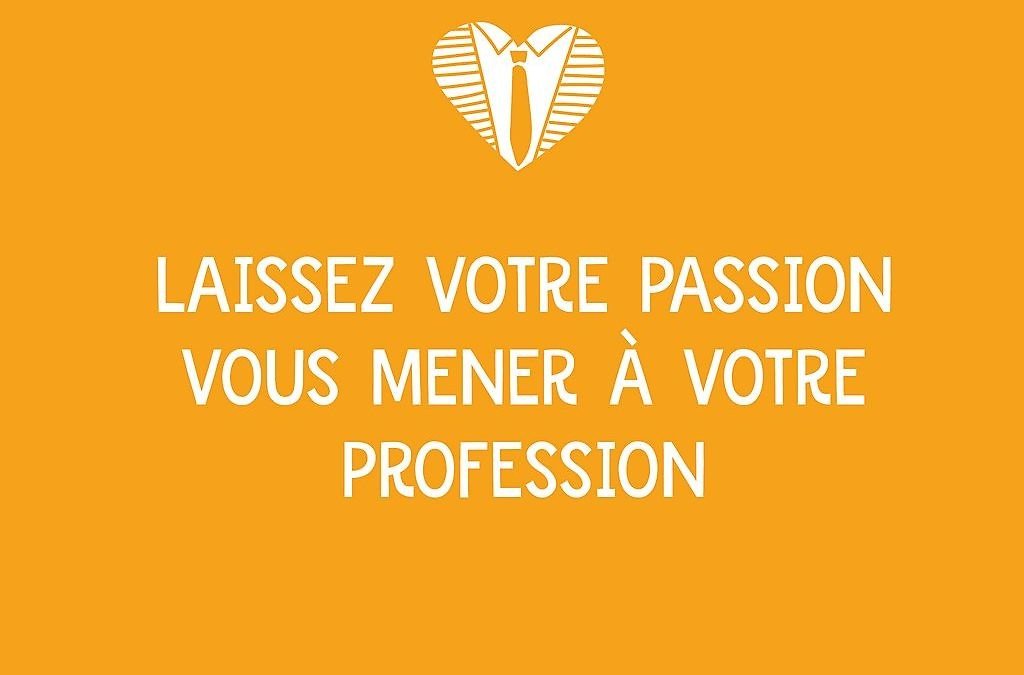 Vivre sa passion