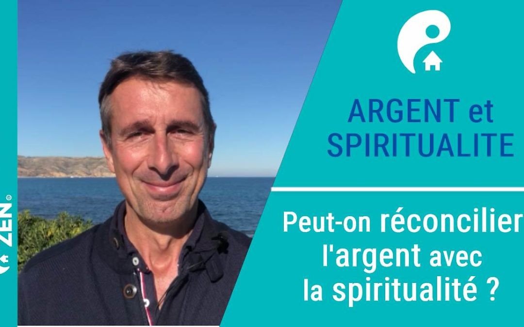 L’argent est-il conciliable avec la spiritualité ?