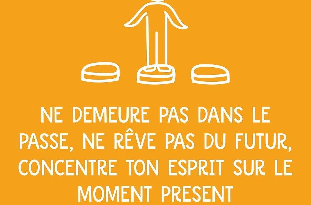 Vivre le moment présent