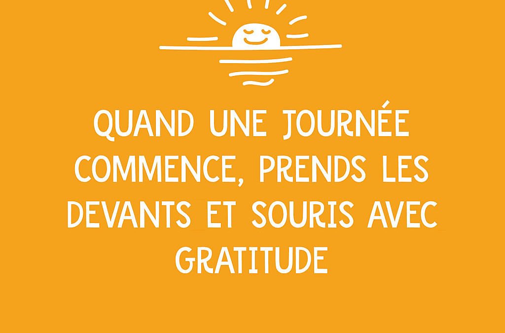 Intégrer la gratitude dans son quotidien