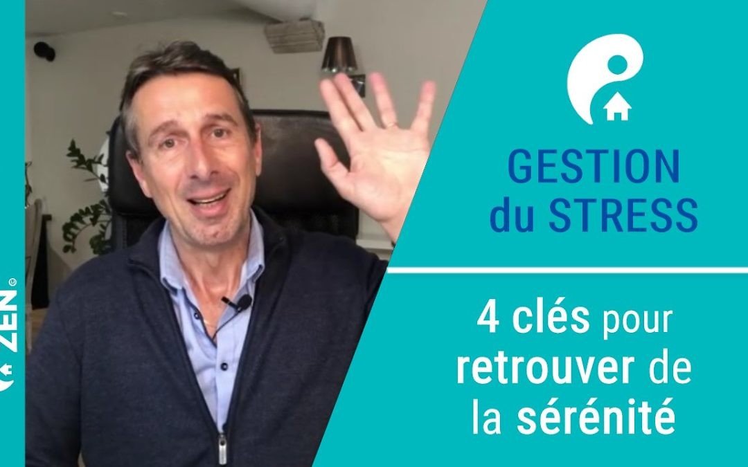 4 clés pour retrouver de la sérénité