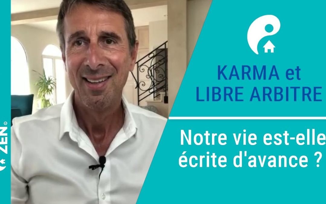 Notre karma conditionne t-il notre vie ?