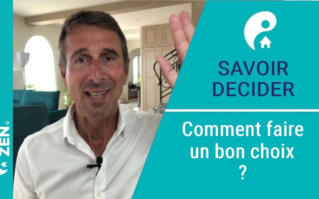 Comment faire un bon choix ?