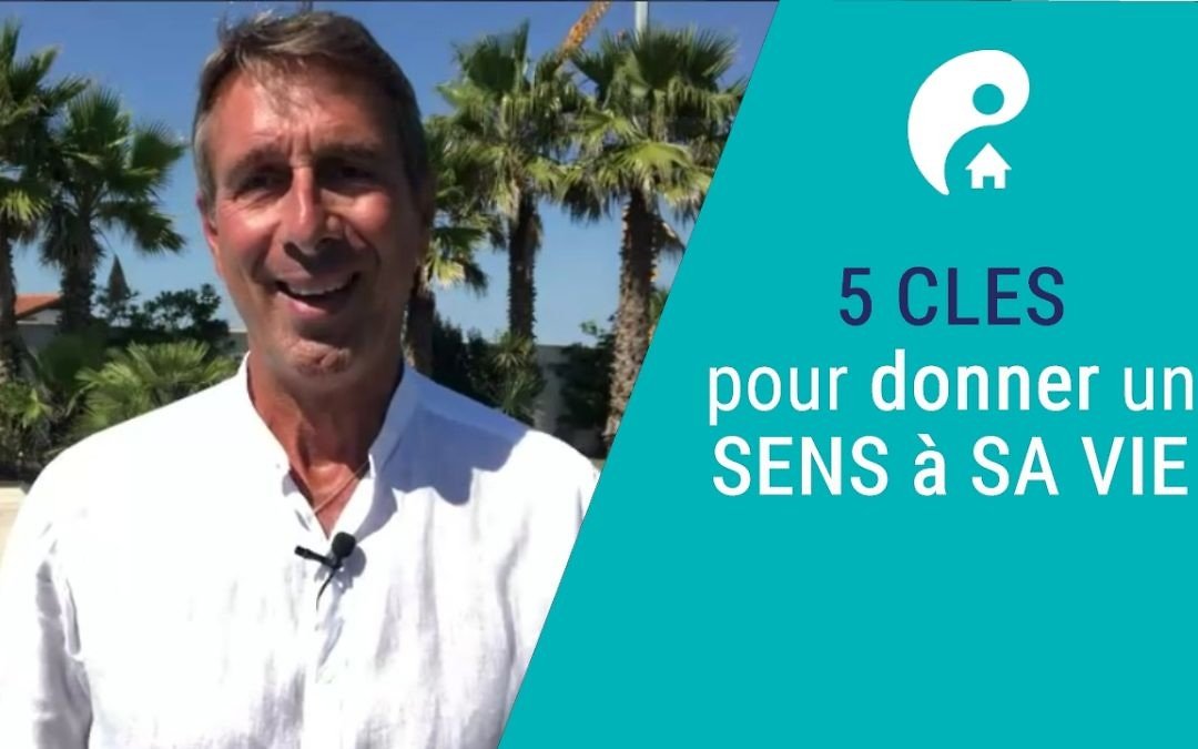 Comment donner une sens à sa vie ?