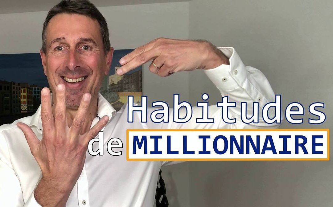 5 habitudes qui feront de vous un millionnaire