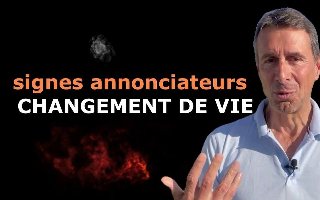 4 signes annonciateurs d’un changement de vie